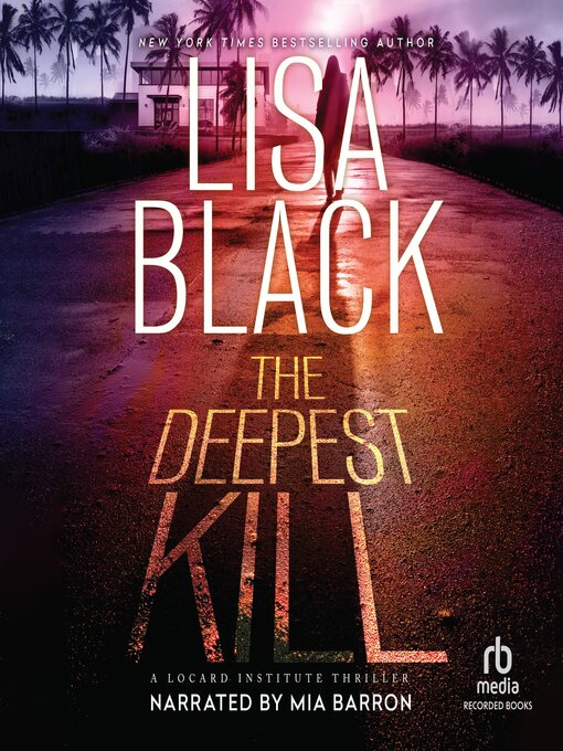 Title details for The Deepest Kill by Lisa Black - Available